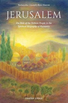 portada Jerusalem: The Role of the Hebrew People in the Spiritual Biography of Humanity (in English)