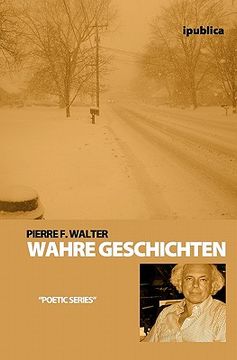 portada Wahre Geschichten: Erzählungen (en Alemán)