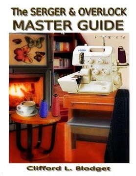 portada The Serger & Overlock Master Guide (en Inglés)