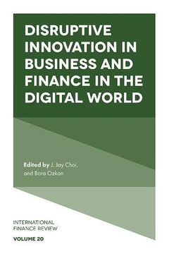 portada Disruptive Innovation in Business and Finance in the Digital World (International Finance Review) (en Inglés)