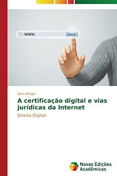 portada A Certificacao Digital E Vias Juridicas Da Internet
