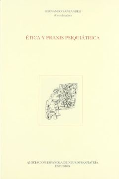 portada Etica y praxis psiquiatrica