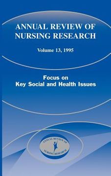 portada annual review of nursing research, volume 13, 1995: focus on key social and health issues (en Inglés)