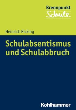 portada Schulabsentismus Und Schulabbruch: Grundlagen - Diagnostik - Pravention (en Alemán)