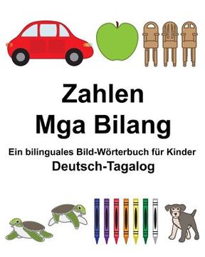 portada Deutsch-Tagalog Zahlen/Mga Bilang Ein bilinguales Bild-Wörterbuch für Kinder (en Alemán)