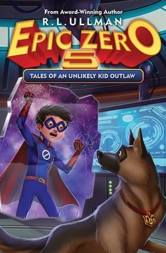 portada Epic Zero 5: Tales of an Unlikely kid Outlaw (en Inglés)