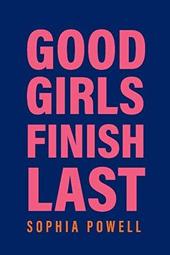 portada Good Girls Finish Last (en Inglés)