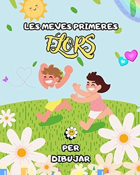portada Llibre de pintar de flors per a nens: regal per als amants de les flors per a nens: Amb il-lustracions grans, fàcils i divertides, ofereix hores de pl (en Catalá)