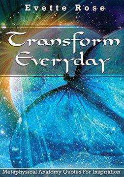portada Transform Everday: Metaphysical Anatomy Quotes for Inspiration (en Inglés)