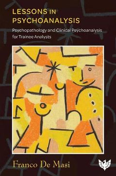 portada Lessons in Psychoanalysis: Psychopathology and Clinical Psychoanalysis for Trainee Analysts (in English)