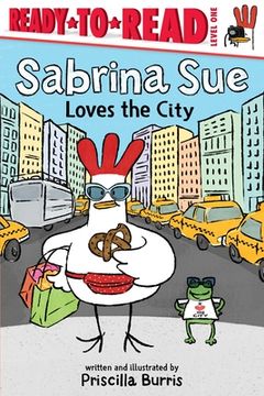 portada Sabrina Sue Loves the City: Ready-To-Read Level 1 (en Inglés)