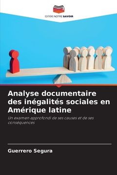 portada Analyse documentaire des inégalités sociales en Amérique latine (in French)