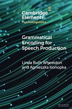 portada Grammatical Encoding for Speech Production (Elements in Psycholinguistics) (en Inglés)