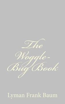 portada The Woggle-Bug Book (en Inglés)