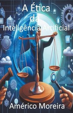 portada A Ética da Inteligência Artificial (en Portugués)