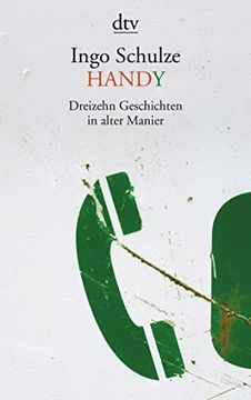 portada Handy: Dreizehn Geschichten in Alter Manier [Taschenbuch] von Schulze, Ingo (en Alemán)