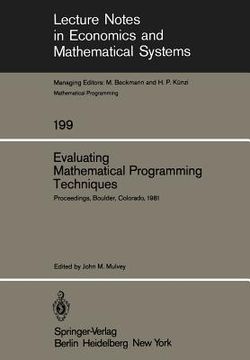 portada evaluating mathematical programming techniques: proceedings of a conference held at the national bureau of standards boulder, colorado january 5 6, 19