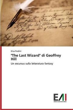 portada "The Last Wizard" di Geoffrey Hill