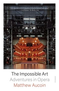 portada The Impossible Art: Adventures in Opera (en Inglés)