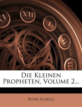 portada Die Kleinen Propheten, Volume 2... (en Alemán)