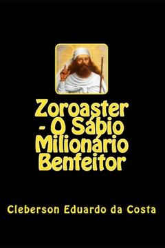 portada Zoroaster - O Sabio Milionario Benfeitor (en Portugués)