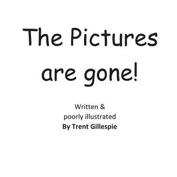 portada The Pictures are Gone! (en Inglés)