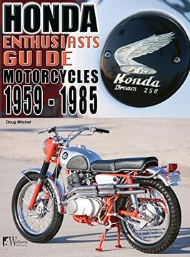 portada Honda Motorcycles 1959-1985: Enthusiasts Guide (en Inglés)
