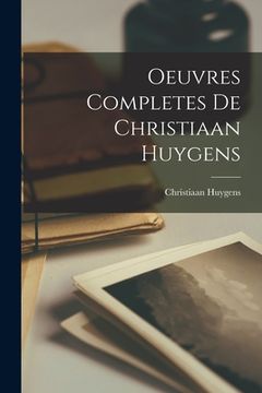 portada Oeuvres Completes De Christiaan Huygens (in French)