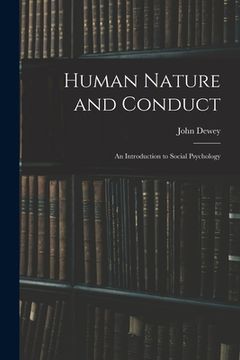portada Human Nature and Conduct: An Introduction to Social Psychology (in English)