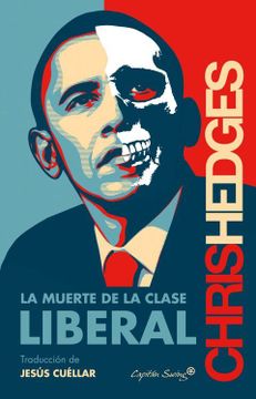 portada La Muerte de la Clase Liberal (in Spanish)