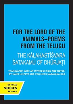 portada For the Lord of the Animals-Poems From the Telugu: The Kalahastisvara Satakamu of Dhurjati (in English)
