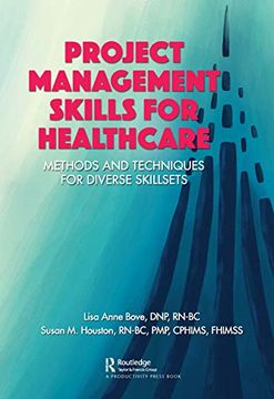 portada Project Management Skills for Healthcare: Methods and Techniques for Diverse Skillsets (en Inglés)
