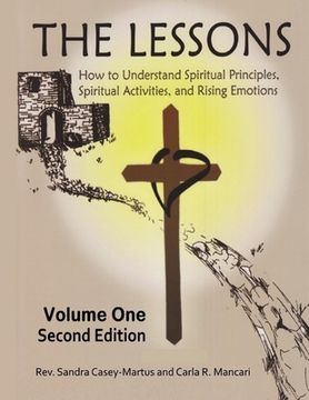 portada The Lessons: How to Understand Spiritual Principles, Spiritual Activities, and Rising Emotions, Volume One (in English)