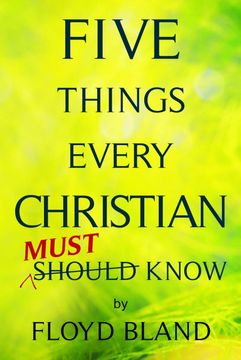 portada Five Things Every Christian Must Know (in English)