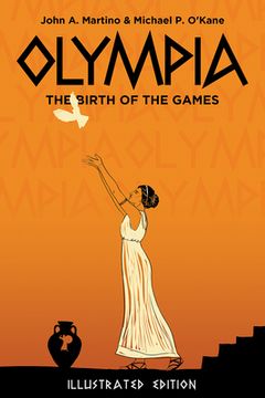 portada Olympia: The Birth of the Games. Illustrated Edition (en Inglés)