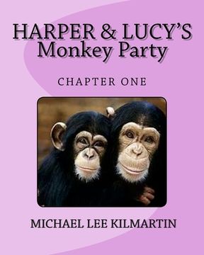 portada Harper & Lucy's Monkey Party: Lucys Birthday (en Inglés)