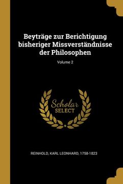portada Beyträge zur Berichtigung Bisheriger Missverständnisse der Philosophen; Volume 2 (en Alemán)
