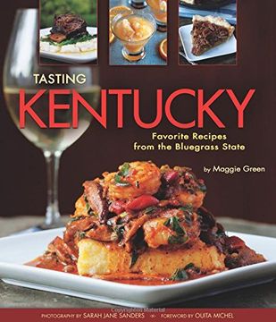 portada Tasting Kentucky: Favorite Recipes From the Bluegrass State (en Inglés)