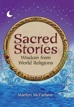 portada sacred stories: wisdom from world religions (en Inglés)