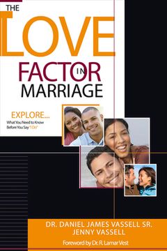 portada The Love Factor in Marriage: Explore What You Need to Know Before You Say, "I Do" Volume 2