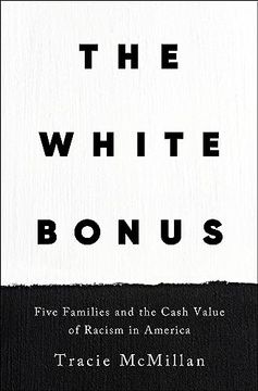 portada The White Bonus: Five Families and the Cash Value of Racism in America (en Inglés)