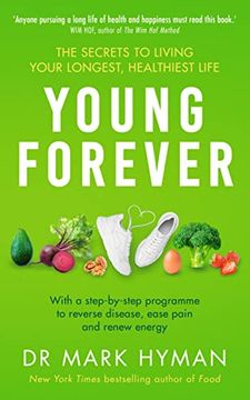 portada Young Forever: The Secrets to Living Your Longest, Healthiest Life (en Inglés)