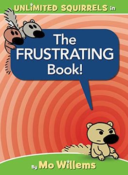 portada The Frustrating Book! (an Unlimited Squirrels Book) 