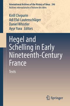 portada Hegel and Schelling in Early Nineteenth-Century France: Volume 1 - Texts and Materials (in English)