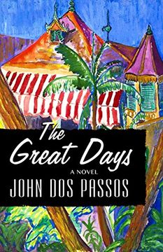 portada The Great Days: A Novel (en Inglés)