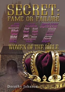 portada Secret: Fame or Failure: 107 Women of the Bible (in English)