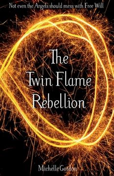 portada The Twin Flame Rebellion (en Inglés)