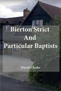 portada Bierton Strict And Particular Baptists (en Inglés)