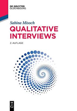 Qualitative Interviews (de Gruyter Studium) (en Alemán)