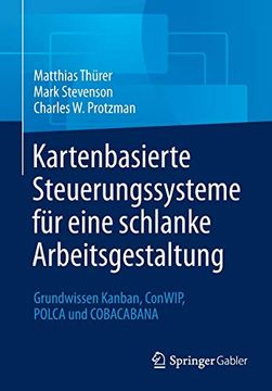 portada Kartenbasierte Steuerungssysteme Fã¼R Eine Schlanke Arbeitsgestaltung: Grundwissen Kanban, Conwip, Polca und Cobacabana (German Edition) [Soft Cover ] (in German)
